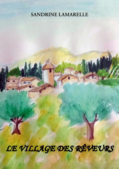 Image de Le village des rêveurs