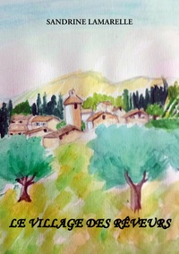 Image de Le village des rêveurs