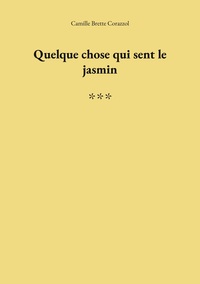 Image de Quelque chose qui sent le jasmin