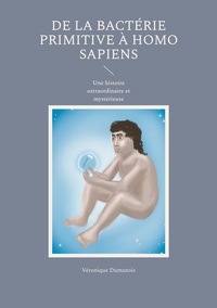 Image de De la bactérie primitive à Homo sapiens