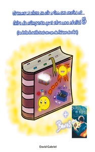 Picture of Comment vivre sa vie selon ses envies et faire de n'importe quel rêve une réalité