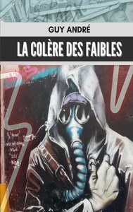 Image de La colère des faibles
