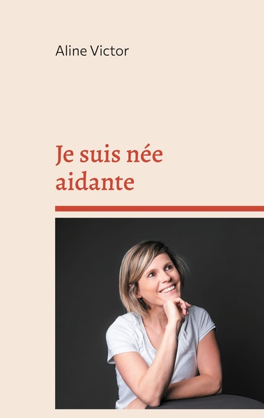 Picture of Je suis née aidante