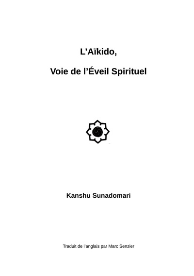 Picture of L'Aïkido, Voie de L'Eveil Spirituel