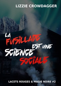 Image de La fusillade est une science sociale