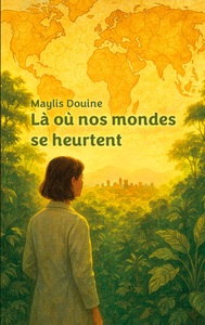 Image de Là où nos mondes se heurtent