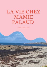 Picture of La vie chez mamie palaud