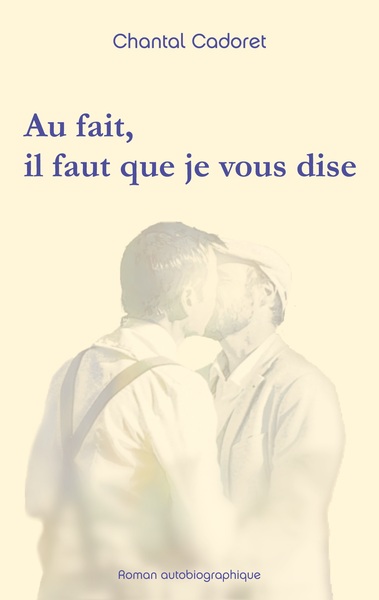 Picture of Au fait, il faut que je vous dise