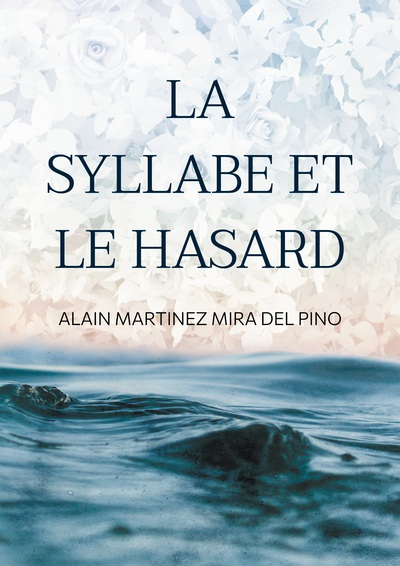 Picture of La Syllabe et le Hasard
