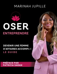 Picture of Oser Entreprendre,Devenir une Femme d'Affaires Accomplie