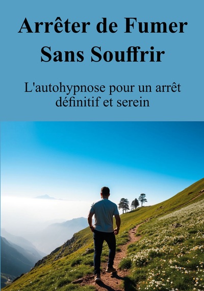 Picture of Arrêter de Fumer Sans Souffrir