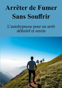 Picture of Arrêter de Fumer Sans Souffrir