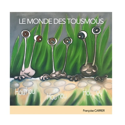 Picture of Le monde des Tousmous
