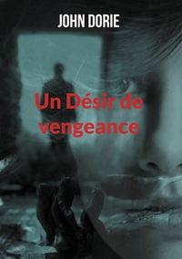 Image de Un Désir de vengeance