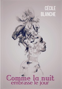 Image de Comme la nuit embrasse le jour