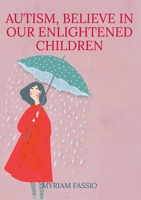 Picture of Autism, Believe In Our Enlightened Children