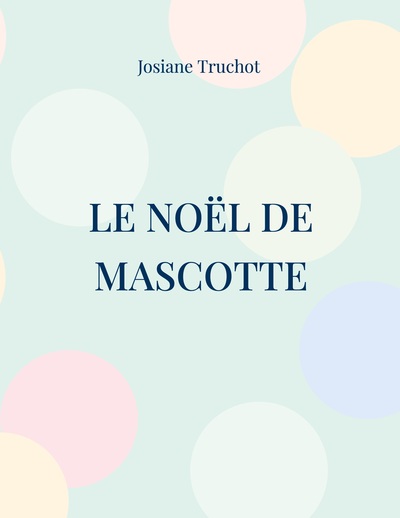 Picture of Le Noël de Mascotte