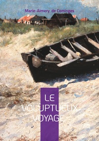 Picture of Le Voluptueux Voyage