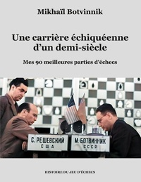 Picture of Une carrière échiquéenne d'un demi-siècle