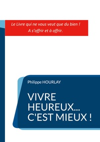 Picture of Vivre Heureux... C'est Mieux !