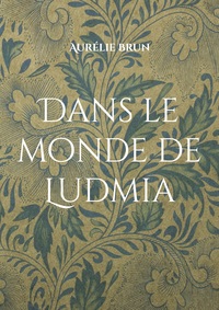 Image de Dans le monde de Ludmia