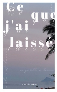 Image de Ce que j'ai laissé