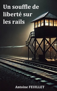 Picture of Un souffle de liberté sur les rails