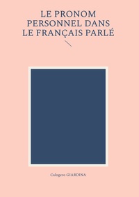 Picture of Le Pronom personnel dans le français parlé