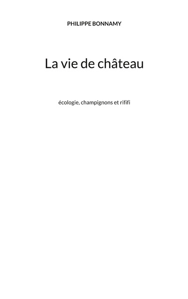 Picture of La vie de château
