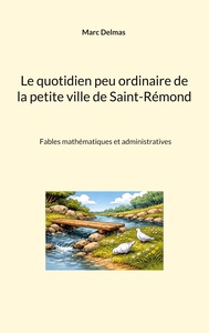 Image de Le quotidien peu ordinaire de la petite ville de Saint-Rémond