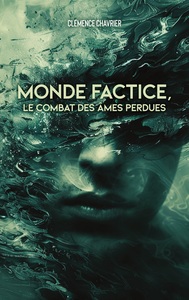 Image de Monde factice, Le combat des âmes perdues
