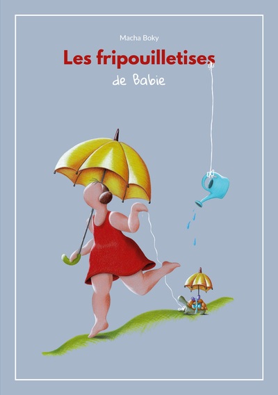 Image de Les Fripouilletises de Babie