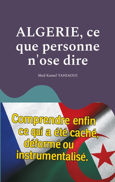 Picture of Algerie, ce que personne n'ose dire