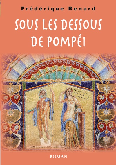 Image de Sous les dessous de Pompéi