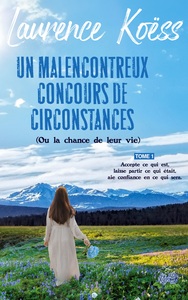 Picture of Un malenconcontreux concours de circonstances (ou la chance de leur vie)