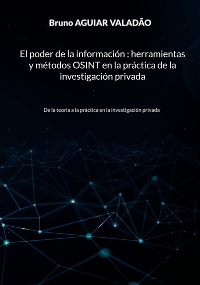 Picture of El poder de la información - herramientas y métodos OSINT en la práctica de la investigación privada