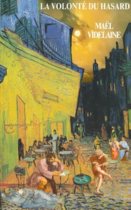 Picture of La volonté du hasard