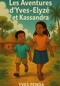 Image de Les Aventures d'Yves-Elyzé et Kassandra
