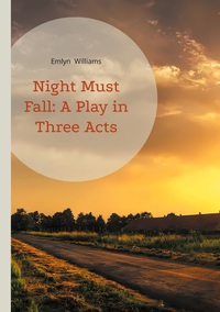 Image de Night Must Fall: A Play in Three Acts