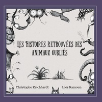Image de Les histoires retrouvées des animaux oubliés