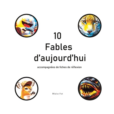 Picture of 10 Fables d'aujourd'hui accompagnées de fiches de réflexion