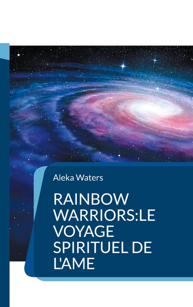 Image de Rainbow Warriors:le voyage spirituel de l'Ame
