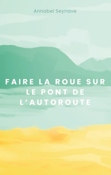 Picture of Faire la roue sur le pont de l'autoroute