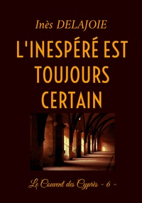 Picture of L'Inespéré est toujours certain