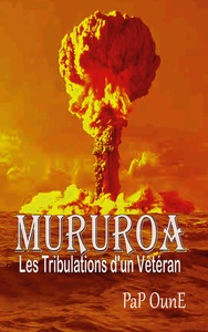 Picture of MURUROA Les tribulations d'un Vétéran