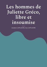 Image de Les hommes de Juliette Gréco, libre et insoumise