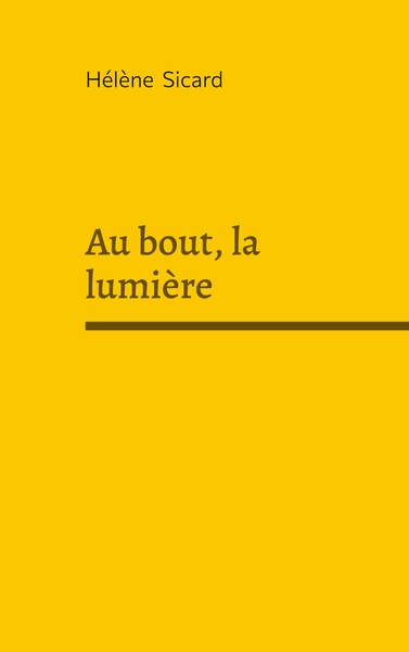 Image de Au bout, la lumière