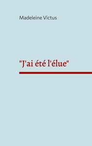 Picture of "J'ai été l'élue"
