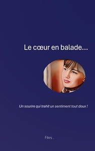 Picture of Le coeur en Balade...