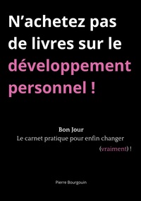 Picture of N'achetez pas de livres sur le développement personnel !